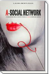 Pubblicazioni di Laura Bertuglia/A-SOCIAL NETWORK – CRISALIDE